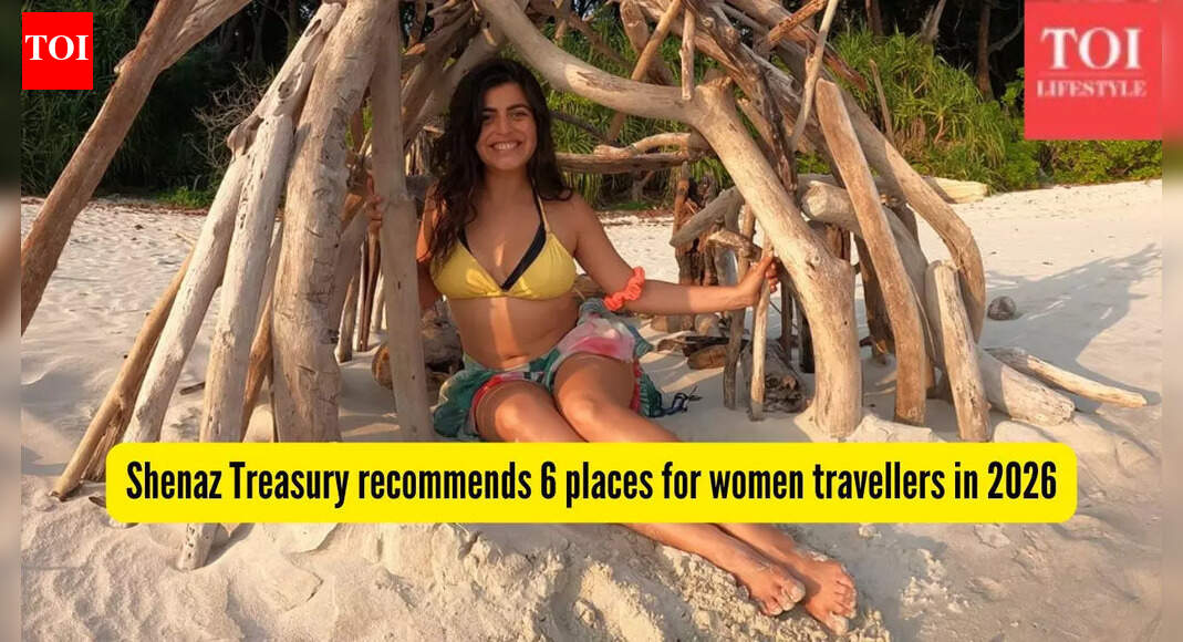 Travel influencer Shenaz Treasury recommends these 6 places women must travel to in 2026; safe, stunning and solo-friendly