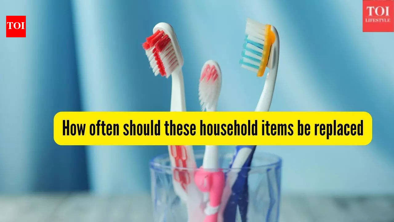 From toothbrush to towels, how often should these common household products be replaced; as per experts