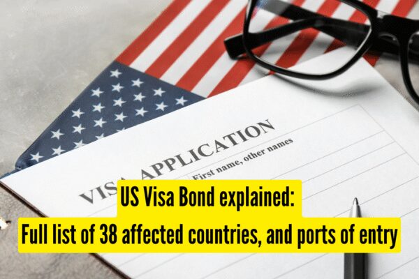 US Visa Bond explained: Full list of 38 affected countries, and ports of entry |