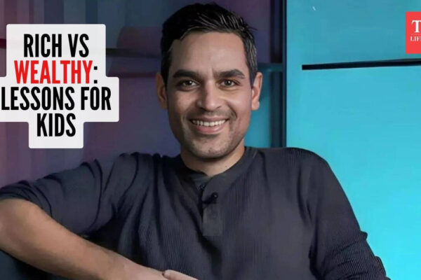 Ankur Warikoo explains rich vs wealthy: What children learn when parents talk openly about money |