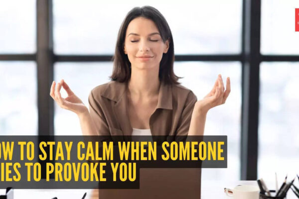How to stay calm when someone tries to provoke you, psychologist reveals