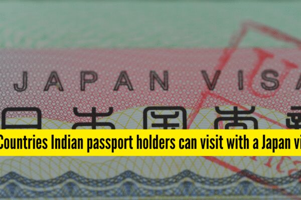 5 countries Indian passport holders can visit with a Japan visa