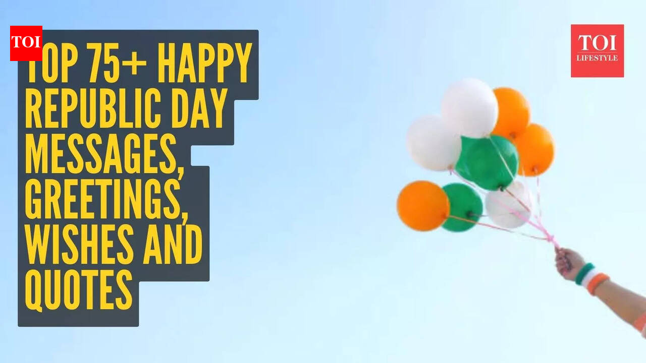 Republic Day Wishes & Quotes: 75+ Happy Republic Day Messages, Greetings, Wishes and Quotes for 2026 |