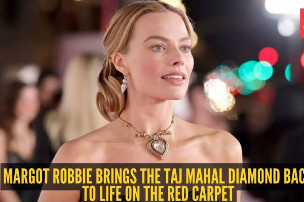 Margot Robbie wore the ₹74-crore ‘Taj Mahal’ necklace and its story is pure gold