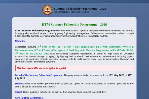 IIT Madras Summer Fellowship Programme 2026: Applications underway; check eligibility, stipend and key dates