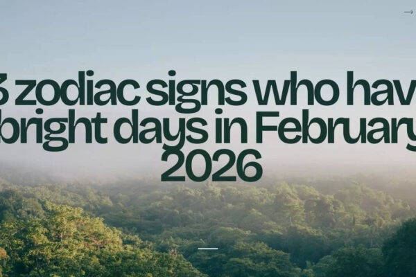 3 zodiac signs who have bright days in February 2026