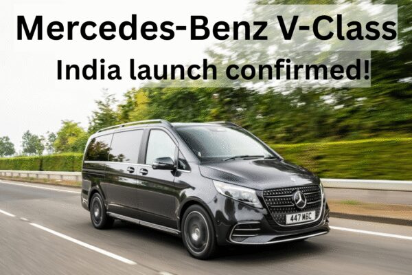 Mercedes-Benz V-Class set for India return: Launch, Luxury features, & more