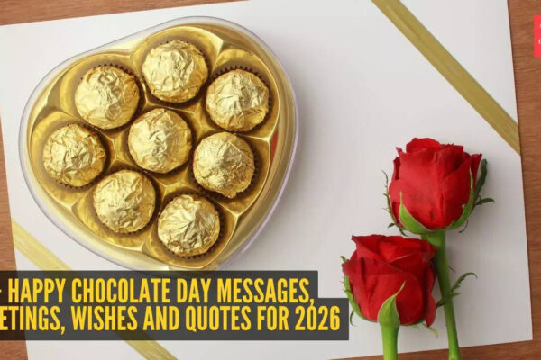 Chocolate Day Wishes & Quotes: 75+ Happy Chocolate Day Messages, Greetings, Wishes and Quotes for 2026 |