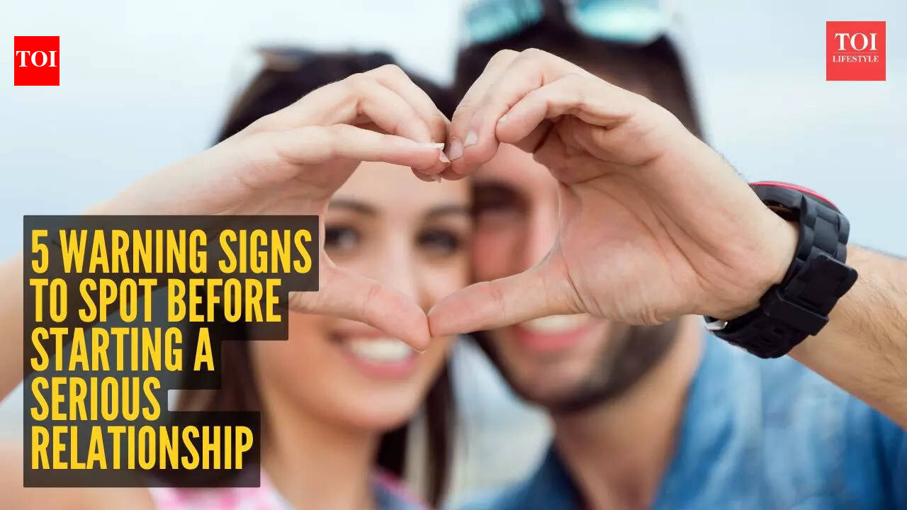 5 warning signs to spot before starting a serious relationship