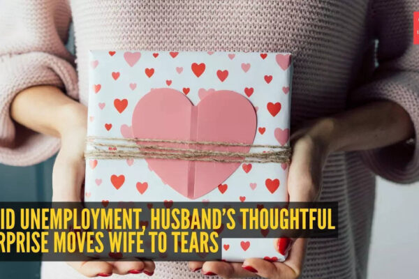 Amid unemployment, husband’s thoughtful surprise moves wife to tears: “He thought about me even in such a situation” |