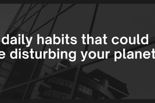5 daily habits that could be disturbing your planets